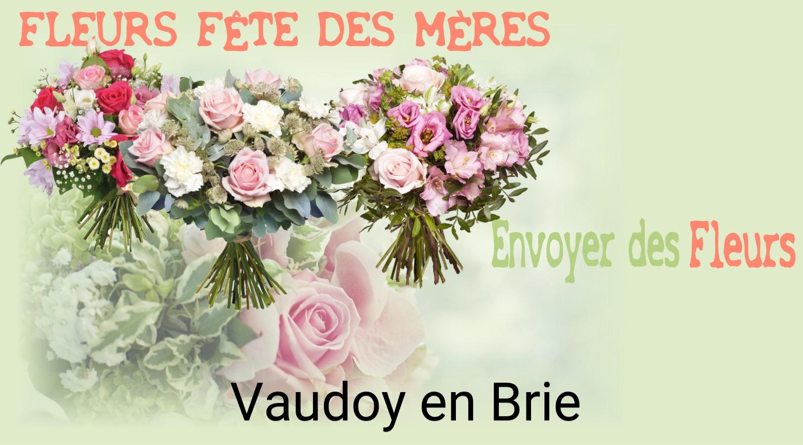 Bouquet de Fête des Mères livré à Vaudoy-en-Brie